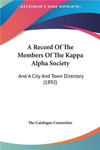 A Record of the Members of the Kappa Alpha Society