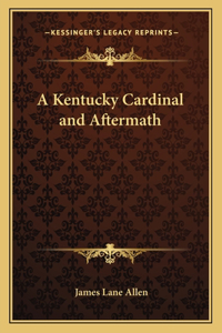 A Kentucky Cardinal and Aftermath