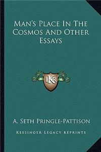 Man's Place in the Cosmos and Other Essays