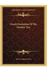 Occult Symbolism of the Number Two