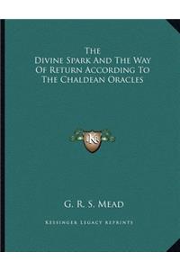 The Divine Spark and the Way of Return According to the Chaldean Oracles