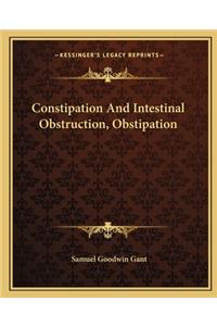Constipation and Intestinal Obstruction, Obstipation