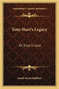 Tony Starr's Legacy