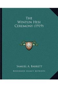 Wintun Hesi Ceremony (1919)