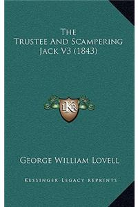 The Trustee And Scampering Jack V3 (1843)