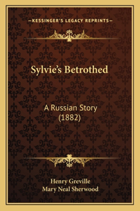 Sylvie's Betrothed