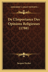De L'Importance Des Opinions Religieuses (1788)