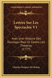 Lettres Sur Les Spectacles V1