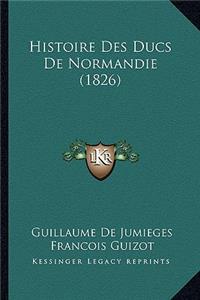 Histoire Des Ducs De Normandie (1826)