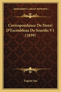 Correspondance De Henri D'Escoubleau De Sourdis V1 (1839)