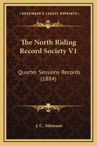 The North Riding Record Society V1