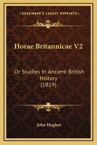 Horae Britannicae V2