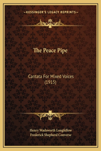 The Peace Pipe