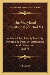 Maryland Educational Journal V1