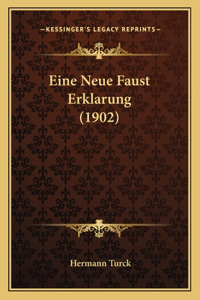 Eine Neue Faust Erklarung (1902)