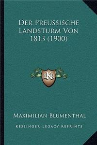 Der Preussische Landsturm Von 1813 (1900)