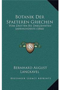 Botanik Der Spaeteren Griechen