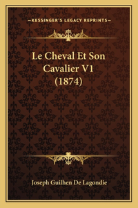 Cheval Et Son Cavalier V1 (1874)