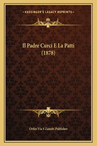 Il Padre Curci E La Patti (1878)
