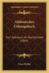 Altdeutsches Uebungsbuch