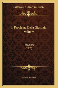 Il Problema Della Giustizia Militare