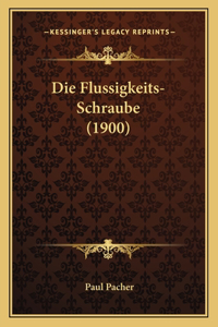 Flussigkeits-Schraube (1900)