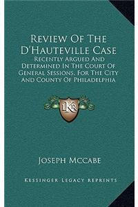 Review of the D'Hauteville Case