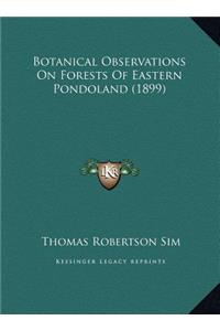 Botanical Observations On Forests Of Eastern Pondoland (1899)