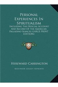 Personal Experiences in Spiritualism