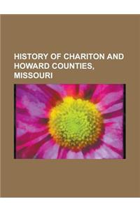 History of Chariton and Howard Counties, Missouri