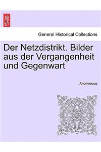 Der Netzdistrikt. Bilder Aus Der Vergangenheit Und Gegenwart