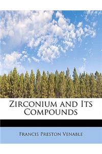 Zirconium and Its Compounds