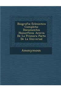 Biografia Eclesi Stica Completa