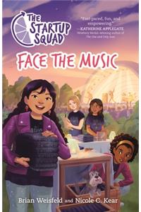 The Startup Squad: Face the Music