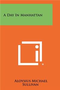 A Day in Manhattan