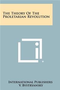 Theory of the Proletarian Revolution