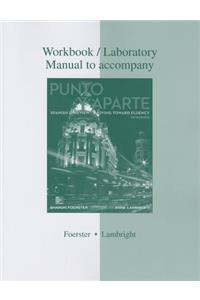 Workbook/Laboratory Manual to Accompany Punto Y Aparte