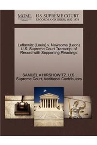 Lefkowitz (Louis) V. Newsome (Leon) U.S. Supreme Court Transcript of Record with Supporting Pleadings