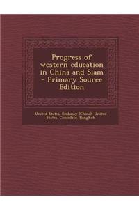 Progress of Western Education in China and Siam