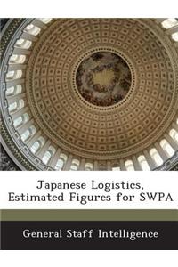 Japanese Logistics, Estimated Figures for Swpa