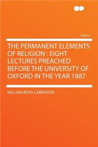 The Permanent Elements of Religion