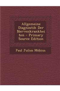 Allgemeine Diagnostik Der Nervenkrankheiten - Primary Source Edition