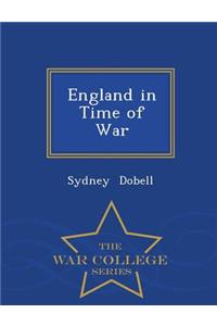 England in Time of War - War College Series