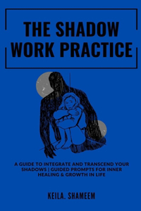 The Shadow Work Practice
