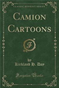 Camion Cartoons (Classic Reprint)