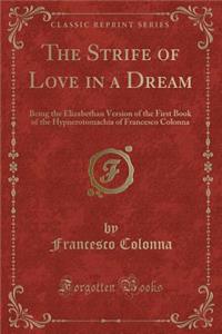 The Strife of Love in a Dream