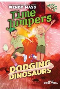 Dodging Dinosaurs: Branches Book (Time Jumpers #4) (Library Edition), 4