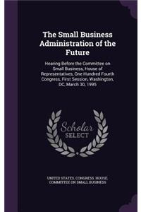 The Small Business Administration of the Future