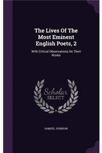 The Lives Of The Most Eminent English Poets, 2