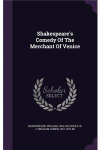 Shakespeare's Comedy of the Merchant of Venice